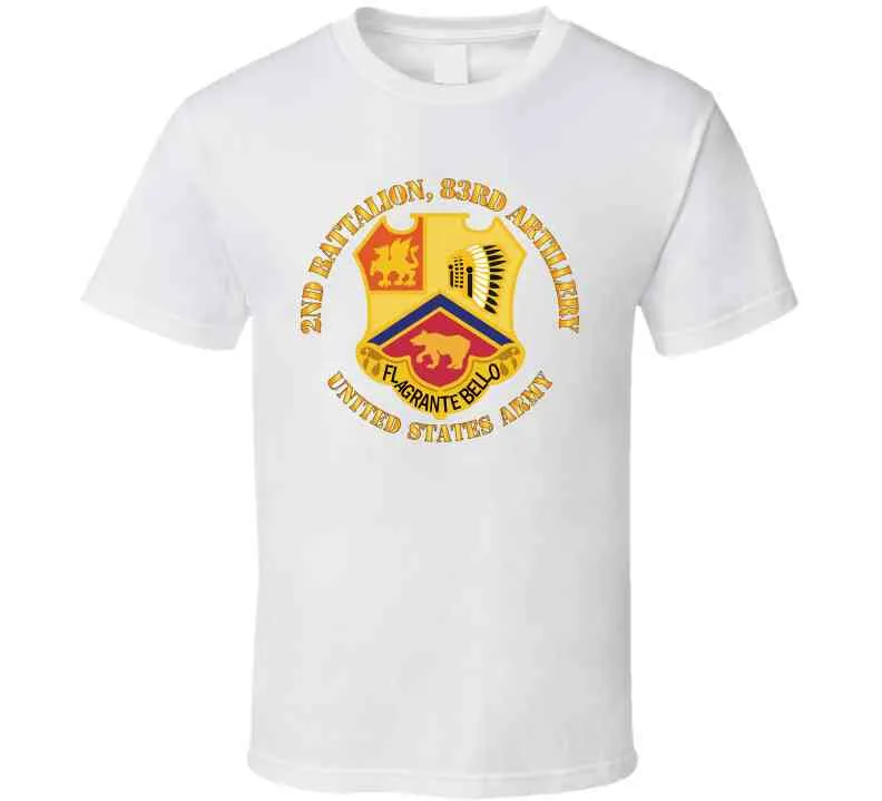 2nd Battalion, 83rd Artillery - Army T Shirt